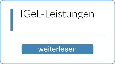 Leistungen IgeL-Leistungen